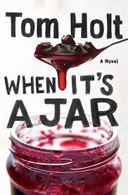 WHEN IT'S A JAR | 9781841497822 | TOM HOLT