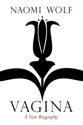 VAGINA | 9781844086894 | NAOMI WOLF