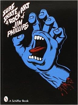 SURF, SKATE AND THE ROCK ART OF | 9780764319273 | JIM PHILLIPS