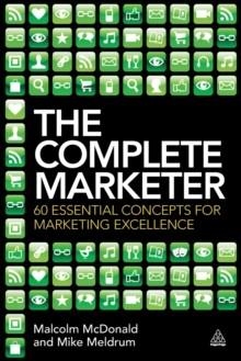 COMPLETE MARKETER, THE | 9780749466763 | MALCOM MCDONALD AND MIKE MELDRUM