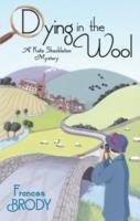 DYING INTHE WOOL | 9780749941871 | FRANCES BRODY