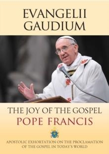 EVANGELII GAUDIUM: THE JOY OF GOSPEL | 9781860829147 | POPE FRANCIS