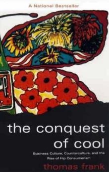 CONQUEST OF COOL, THE | 9780226260129 | THOMAS FRANK