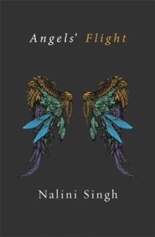 ANGEL'S FLIGHT | 9780575116962 | NALINI SINGH