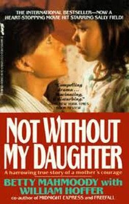 NOT WITHOUT MY DAUGHTER | 9780312925888 | BETTY MAHMOODY