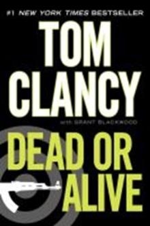 DEAD OR ALIVE | 9780425245927 | TOM CLANCY