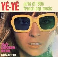 YE-YE GIRLS | 9781936239719 | JEAN-EMMANUEL DELUXE