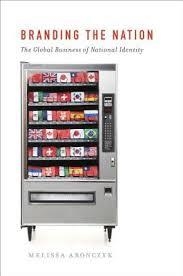 BRANDING THE NATION: THE GLOBAL | 9780199752171 | MELISSA ARONCZYK