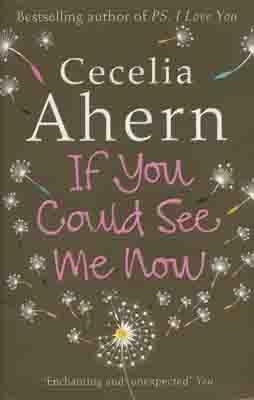 IF YOU COULD SEE ME NOW | 9780007260812 | CECILIA AHERN