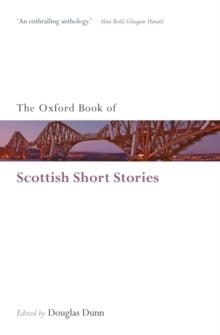 OXFORD BOOK OF SCOTTISH SHORT STORIES | 9780199556540 | DOUGLAS DUNN