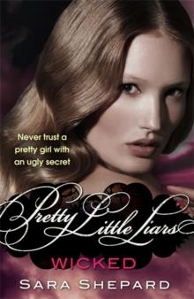 PRETTY LITTLE LIARS 5: WICKED | 9781907410833 | SARA SHEPARD
