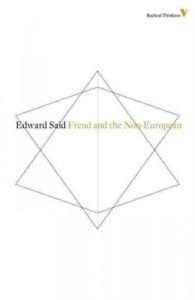 FREUD AND THE NON-EUROPEANS | 9781781681459 | EDWARD SAID
