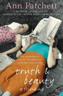 TRUTH AND BEAUTY | 9780007196784 | ANN PATCHETT