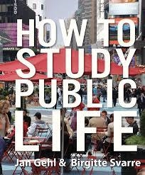 HOW TO STUDY PUBLIC LIFE | 9781610914239 | JAN GEHL