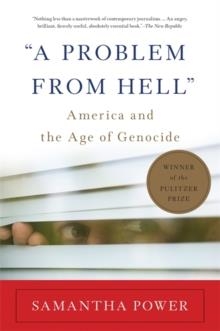 PROBLEM FROM HELL, A | 9780465061518 | SAMANTHA POWER