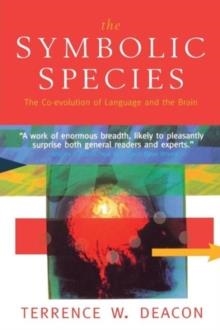 SYMBOLIC SPECIES | 9780393317541 | TERRENCE DEACON