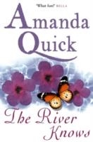 RIVER KNOWS, THE | 9780749938925 | AMANDA QUICK