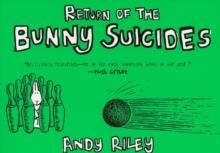 RETURN OF THE BUNNY SUICIDES, THE | 9780452286238 | ANDY RILEY