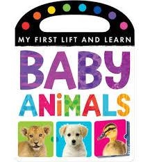 FIRST LIFT AND LEARN BABY ANIMALS | 9781848956247 | LITTLE TIGER PRESS