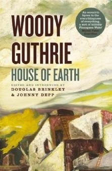 HOUSE OF EARTH | 9780007510450 | WOODY GUTHRIE