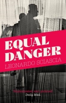 EQUAL DANGER | 9781847089274 | LEONARDO SCIASCIA