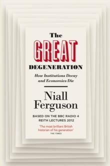 GREAT DEGENERATION, THE | 9780141975238 | NIALL FERGUSON