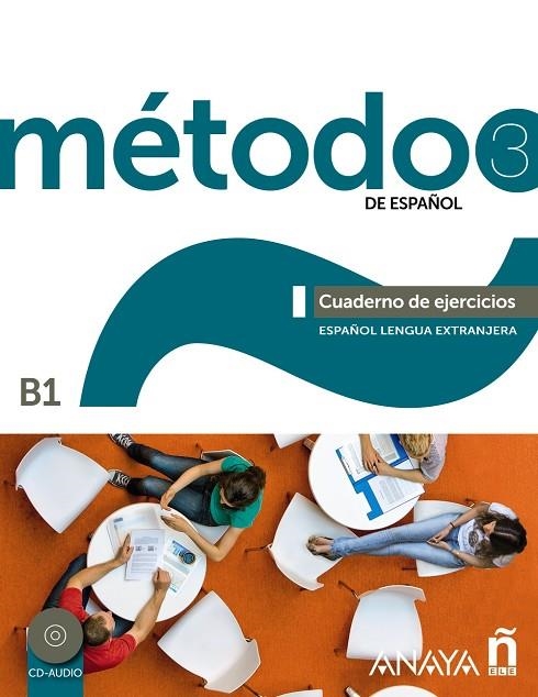 METODO 3 DE ESPAÑOL. CUADERNO DE EJERCICIOS B1 | 9788467830583 | SARA ROBLES AVILA / FR. CARDENAS BERNAL