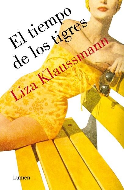 EL TIEMPO DE LOS TIGRES | 9788426421692 | Liza Klaussmann