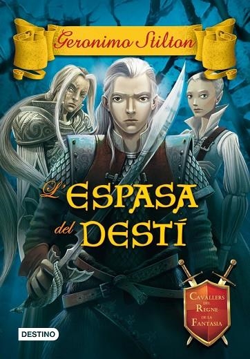L'ESPASA DEL DESTI | 9788490573303 | Stilton, Geronimo