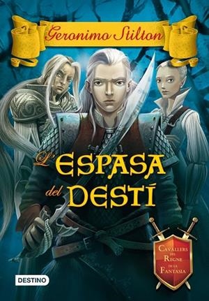 L'ESPASA DEL DESTI | 9788490573303 | Stilton, Geronimo