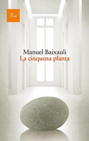 LA CINQUENA PLANTA | 9788475884042 | Baixauli Mateu, Manuel