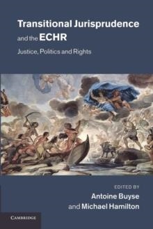 TRANSITIONAL JURISPRUDENCE AND THE ECHR | 9781107635982 | ANTOINE BUYSE