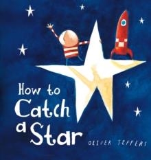 HOW TO CATCH A STAR BOARD BOOK | 9780007549221 | OLIVER JEFFERS