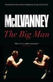THE BIG MAN | 9781782113027 | WILLIAM MCILVANNEY