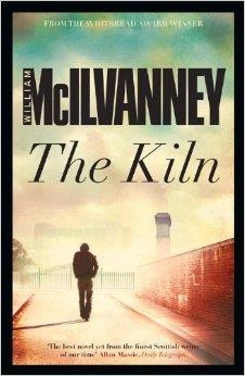 THE KILN | 9781782111900 | WILLIAM MCILVANNEY