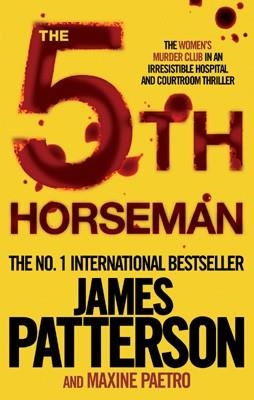 5TH HORSEMAN, THE | 9780755349302 | JAMES PATTERSON & CHRIS GRABENSTEIN