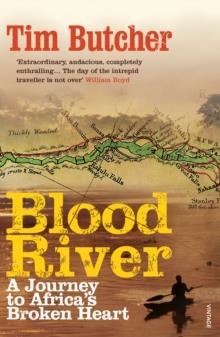 BLOOD RIVER | 9780099494287 | TIM BUTCHER