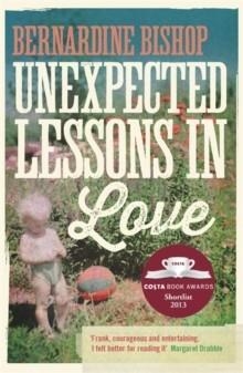 UNEXPECTED LESSONS IN LOVE | 9781848547841 | BERNARDINE BISHOP