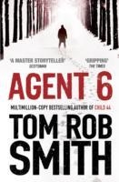 AGENT 6 | 9781847396747 | TOM ROB SMITH