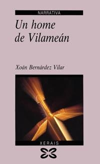 UN HOME DE VILAMEAN | 9788475074481 | XOAN BERNARDEZ VILAR