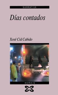 DIAS CONTADOS | 9788475076096 | XOSE CID CABIDO