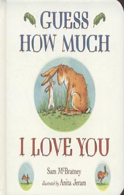 GUESS HOW MUCH I LOVE YOU (BOARD BOOK) | 9781406319262 | SAM MCBRATNEY