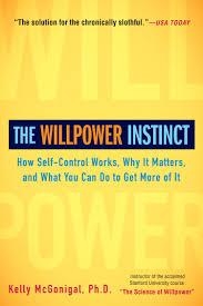 WILLPOWER INSTINCT, THE | 9781583335086 | KELLY MCGONIGAL