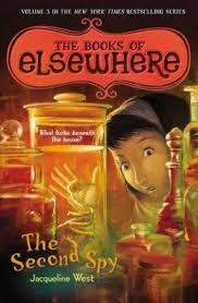 THE BOOKS OF ELSEWHERE 3: THE SECOND SPY | 9780142426081 | JACQUELINE WEST