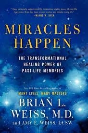 MIRACLES HAPPEN | 9780062201232 | BRIAN WEISS
