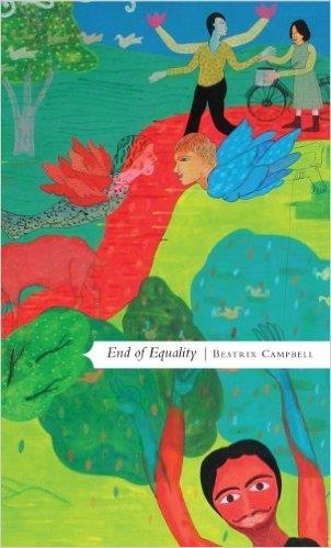 THE END OF EQUALITY | 9780857421135 | BEATRIX CAMPBELL