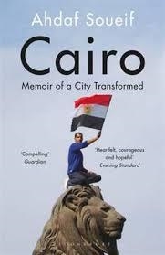 CAIRO: MEMOIR OF A CITY TRANSFORMED | 9781408830505 | AHDAF SOUEIF