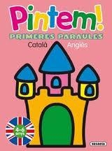 PINTEM! PRIMERES PARAULES CATALA<>ANGLES | 9788467705812 | Busquets, Carmen