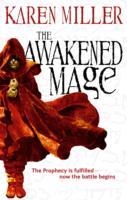 AWAKENED MAGE, THE | 9781841499321 | KAREN MILLER