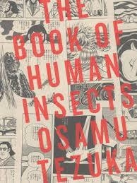 BOOK OF HUMAN INSECTS, THE | 9781935654773 | OSAMU TEZUKA